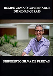 Livro ROMEU ZEMA O GOVERNADOR DE MINAS GERAIS