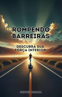 Livro Rompendo Barreiras: Descubra Sua Força Interior