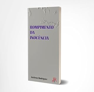 Livro ROMPIMENTO DA INOCÊNCIA