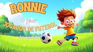 Livro Ronnie, o pior jogador de futebol do mundo!