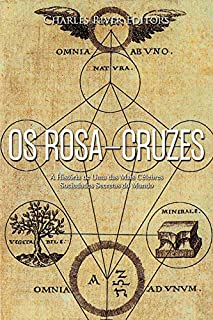 Livro Os Rosa-Cruzes: A História de Uma das Mais Célebres Sociedades Secretas do Mundo