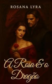 Livro A Rosa & o Dragão.