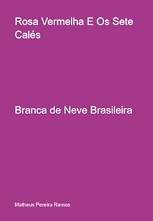 Livro Rosa Vermelha E Os Sete Calés