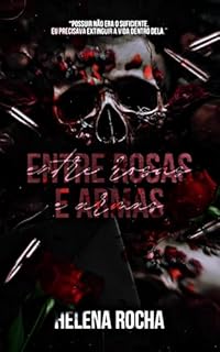 Entre Rosas e Armas: Dark/Stalker Romance Policial
