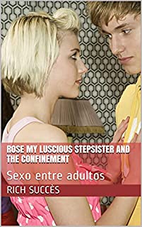 Livro Rose minha meia-irmã rechonchuda e confinamento: Sexo entre adultos