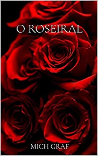 O Roseiral