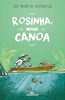 Livro Rosinha, Minha Canoa: Romance em Compasso de Remo