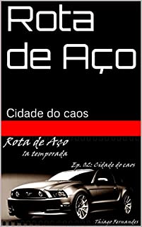 Livro Rota de Aço: Cidade do caos