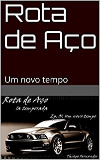 Livro Rota de Aço: Um novo tempo