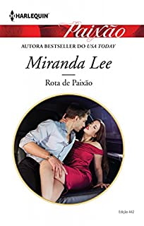 Livro Rota de Paixão: Harlequin Paixão - ed.442