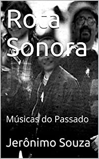 Rota Sonora: Músicas do Passado