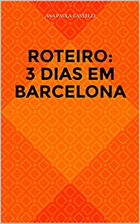 Livro Roteiro: 3 Dias em Barcelona