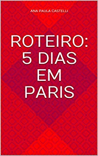 Livro Roteiro: 5 Dias em Paris