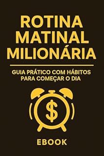 Livro Rotina matinal milionária – Um guia prático para começar o dia como os ricos