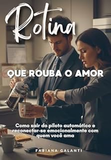 Livro Rotina que Rouba o Amor