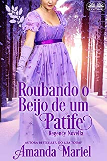 Livro Roubando o Beijo de um Patife