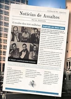 Livro O Roubo dos 500 Milhões: Baseado em fatos reais
