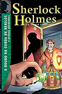 Livro O Roubo da Coroa de Berilos e Outras Aventuras (Sherlock Holmes)