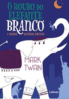 Livro O Roubo do Elefante Branco: e Outras Histórias Exóticas