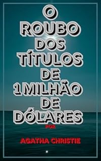 Livro O Roubo dos Títulos de 1 Milhão de Dólares