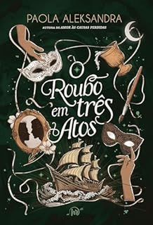 O roubo em três atos