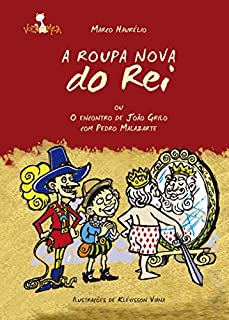 A roupa nova do rei: ou O encontro de João Grilo com Pedro Malazarte