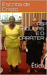 Livro AS ROUPAS E O CARÁTER: Ética