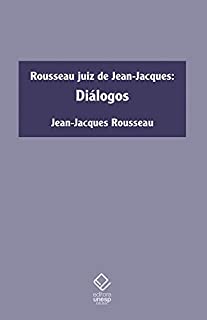 Livro Rousseau juiz de Jean-Jacques: Diálogos