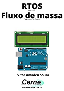 Livro RTOS para medir Fluxo de massa Programado no Arduino