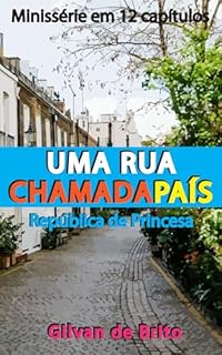 Livro Uma Rua Chamada País: República de Princesa
