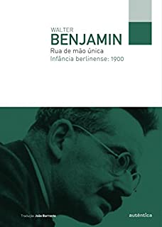 Livro Rua de mão única - Infância berlinense: 1900
