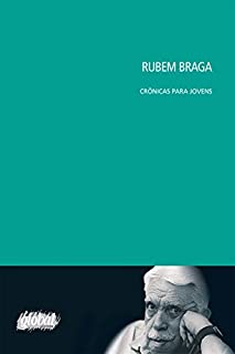 Rubem Braga - Crônicas para Jovens