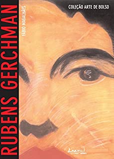 Rubens Gerchman: Com imagens, glossário e biografia (Arte de Bolso)
