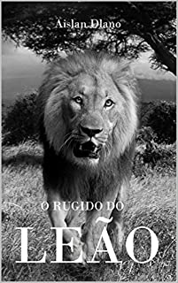 Livro O RUGIDO DO LEÃO