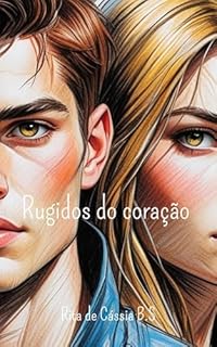 Rugidos do Coração