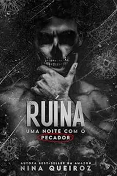 Ruína: Uma Noite Com O Pecador