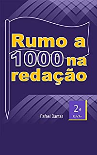Livro Ruma a 1000 na redação: Fórmula secreta da redação nota 1000