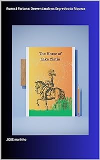 Livro Rumo à Fortuna: Desvendando os Segredos da Riqueza