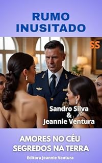 Livro Rumo inusitado: Amores do céu, segredos na terra