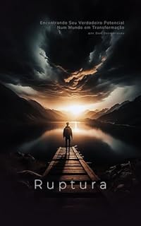 Livro Ruptura: Encontrando Seu Verdadeiro Potencial Num Mundo em Transformação