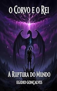 Livro A Ruptura do Mundo: O Corvo e o Rei