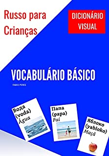 Livro Russo para Crianças - Vocabulário Básico: Dicionário Visual
