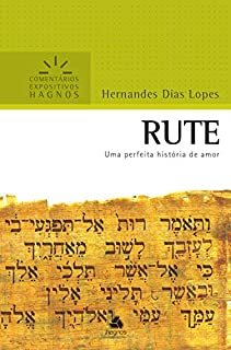 Livro Rute: Uma perfeita história de amor (Comentários expositivos Hagnos)
