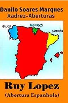 eBooks Kindle: Ruy Lopez, Danilo Soares Marques