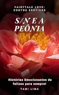 Livro S/n e a Peônia. (Fairytale Love: Contos Eróticos)