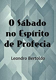 Livro O Sábado no Espírito de Profecia