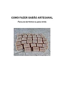 Livro Como fazer sabão artesanal: para uso doméstico ou para venda