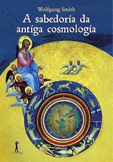 Livro A sabedoria da antiga cosmologia (Translated)