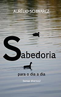 Livro Sabedoria para o dia a dia (Temas diversos)