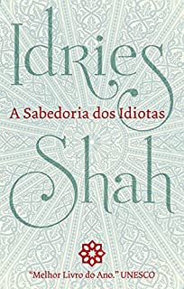 A SABEDORIA DOS IDIOTAS